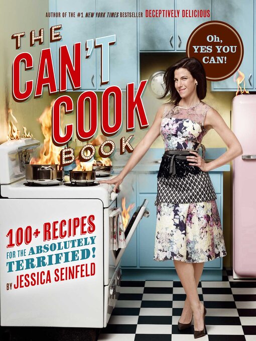 Title details for The Can't Cook Book by Jessica Seinfeld - Wait list